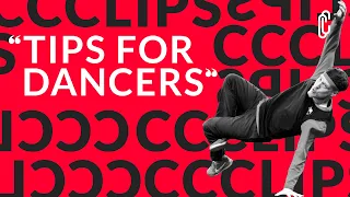 Tips for Dancers by B-boy Menno | CC Clips