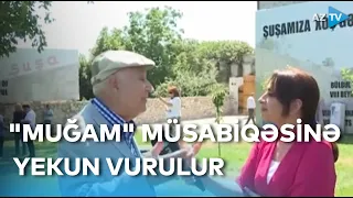 Şuşa 8-ci “Muğam” Televiziya Müsabiqəsinin finalına ev sahibliyi edir - BİRBAŞA BAĞLANTI