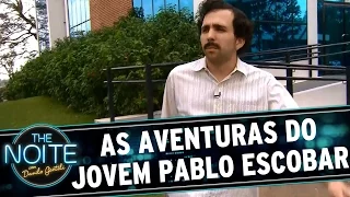 The Noite (06/10/15) - As aventuras do jovem Pablo Escobar