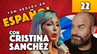 Ep. 22 con Cristina Sanchez | Tom Segura en Español (ENGLISH SUBTITLES)