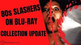 80s Slashers on Blu-Ray - Collection Update