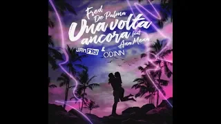 Fred De Palma feat. Ana Mena - Una volta ancora (JANFRY & Odinn Bootleg)