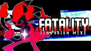 FATALITY (Invasion Mix) - Friday Night Funkin': Vs. Sonic.EXE