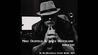 Mike Oldfield & Anita Hegerland - Innocent(Dj De-Decastelli Cover Remix 2021)