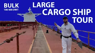 Large cargo ship tour | Bulk Carrier 180 000 DWT