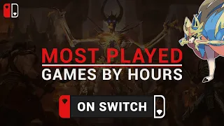 MOST PLAYED Games On SWITCH (By Hours) 2023