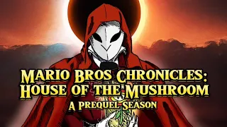 Mario Bros Chronicles: House of the Mushroom - A LampLeg Prequel Story #mario #supermario #sonic