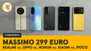 SMARTPHONE ENTRO 299 euro. Confronto REALME 11pro OPPO A98 HONOR 90 lite REDMI NOTE 12pro POCO X5pro