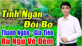 LK GIA TIẾN 2023 ▶TÌNH NGĂN ĐÔI BỜ -  168 Bài Nhạc Lính Xưa Toàn Bài Hay Ngọt Ngào Cả Đơn Vị Mê Mẩn