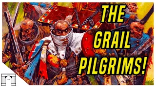 Grail Pilgrims! Peasants Of Bretonnia That Go On The Ultimate Journey! Warhammer Fantasy lore