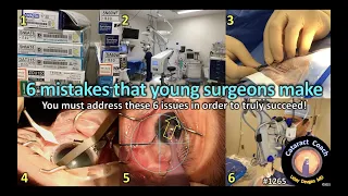 CataractCoach 1265: six mistakes that young cataract surgeons make