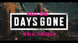 DAYS GONE Gameplay #1 - FIRST HOUR