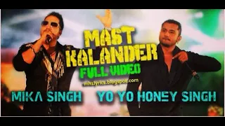 Mast kalandar |Mika singh|YoYo Honey singh| Full song