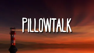 ZAYN - PILLOWTALK (Lyrics)