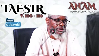 Tafsir Sourate An'Am versets 106 à 110 - Imam Ousmane Guéladio Ka (H.A)