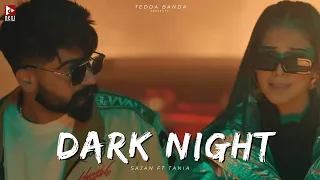 Dark Night (full Video) Sajan Jagpalpuria ft Taniya | Ishan B | Simar  | New Punjabi Song 2023