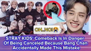 STRAY KIDS' Comeback Is In Danger Of Being Canceled Because Bang Chan Accidentally Made This Mistake