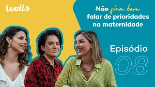 EP.08 | Prioridades na Maternidade (com Joana Von Bonhorst e Filipa Jardim)