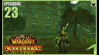 Let's Play World of Warcraft CATACLYSM - Hunter Part 23 - Relaxing Immersive Gameplay Walkthrough