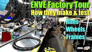 ENVE Factory Tour: How they make & test Rims, Wheels, Frames & More!