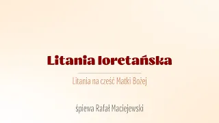 Litania loretańska | Rafał Maciejewski