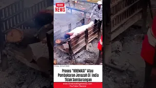 Kramasi Atau Pembakaran Jenazah Di India.. #new #beritaterkini #beritaterbaru #wartaterkini #india