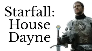 Starfall: will House Dayne save Westeros?