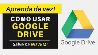 Como Usar o GOOGLE DRIVE e Salvar Arquivos na NUVEM