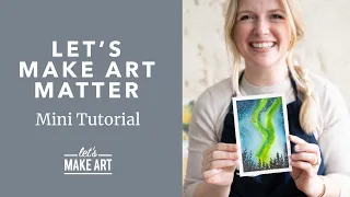 Let's Make Art Matter | Mini Watercolor Postcard Tutorial by Sarah Cray of Let's Make Art