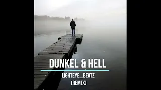 Lighteye_Beatz RMX - Dunkel & Hell(Metrickz/Kontra K/Sido/Bushido/Prinz PI/Chakuza/Fard)