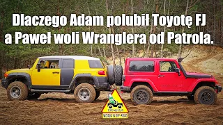 Dlaczego Adam polubił Toyotę FJ a Paweł woli Wranglera od Patrola.