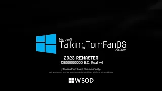 TalkingTomFanOS History [2023 Remake] | WSOD