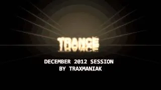 Trance December 2012 Session By Traxmaniak