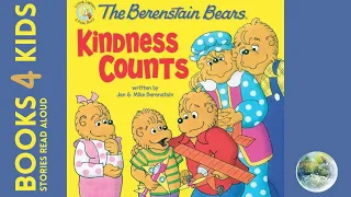 Kids Books Read Aloud: The Berenstain Bears Kindness Counts by Jan and Mike Berenstain