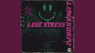 LOSE STRESS