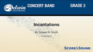 Incantations, by Robert W. Smith – Score & Sound