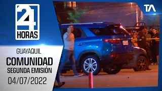 Noticias Guayaquil: Noticiero 24 Horas 04/07/2022 (De la Comunidad - Segunda Emisión)