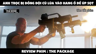 | Tóm tắt phim | Anh trọc bị đồng đội cũ lừa vào hang ổ để up sọt | Review phim The Package