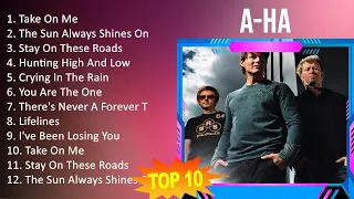 A-ha 2023 - 10 Maiores Sucessos - Take On Me, The Sun Always Shines On T.v., Stay On These Roads...