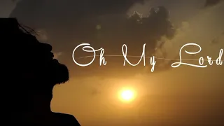 English Nasheed : OH MY LORD | Shayan | 2023