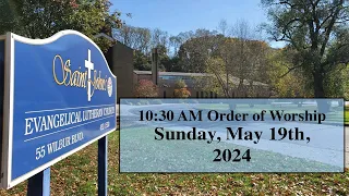 May 19th, 2024 Service | St. John's Lutheran Church (ELCA)