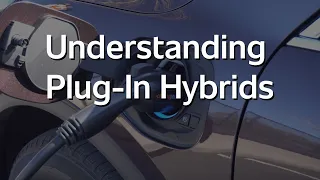 Understanding Plug-In Hybrids