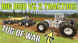 FARMING SIMULATOR 2017 | BIG BUD VS 2 NEW HOLLAND + CATERPILLAR | TUG OF WAR FINAL!