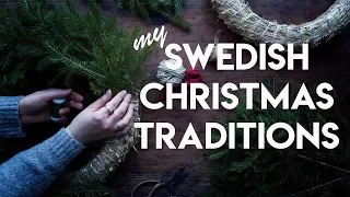 ▷ MY SWEDISH CHRISTMAS TRADITIONS