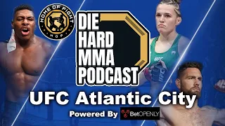 UFC Atlantic City Blanchfield vs Fiorot | The Die Hard MMA Podcast UFC Atlantic City