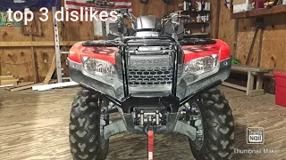 3 THINGS I DISLIKE ABOUT THE HONDA RANCHER 420 !!