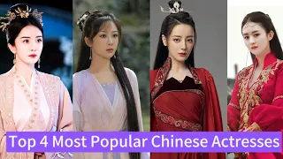 Top 4 Most Popular Chinese Actresses