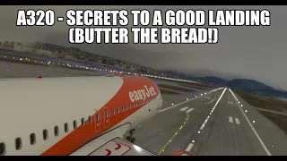 MSFS 2020 - A320 Landing Tutorial (How to Butter the Bread!)