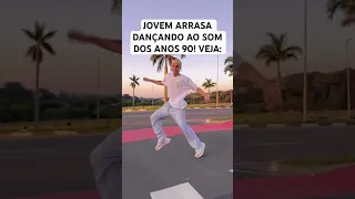 VEJA! JOVEM ARRASA DANÇANDO AO SOM DOS ANOS 90