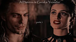 A História de Geralt e Yennefer - Parte 1 | EM HD